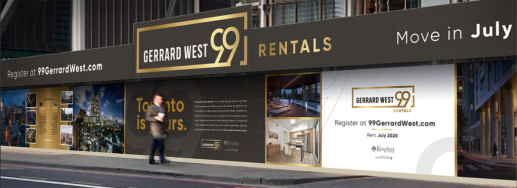 An image of the 99 Gerrard West brand applied to construction hoarding on the streets of Toronto, Ontario, Canada